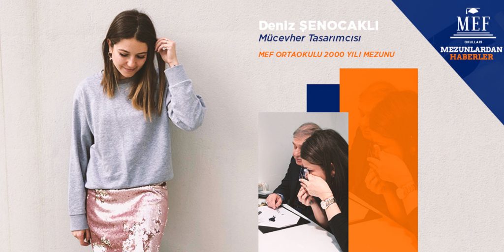 MEF Ortaokulu'ndan 2000 yılında mezun olan Deniz Şenocaklı, lisans eğitimini Yeditepe Üniversitesi Uluslararası...