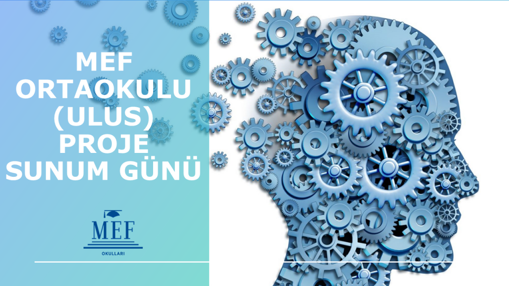 Ulus Kampüsü Ortaokulu öğrencilerimiz, öğretim yılı başından beri çalıştıkları projelerini/mini tez çalışmalarını